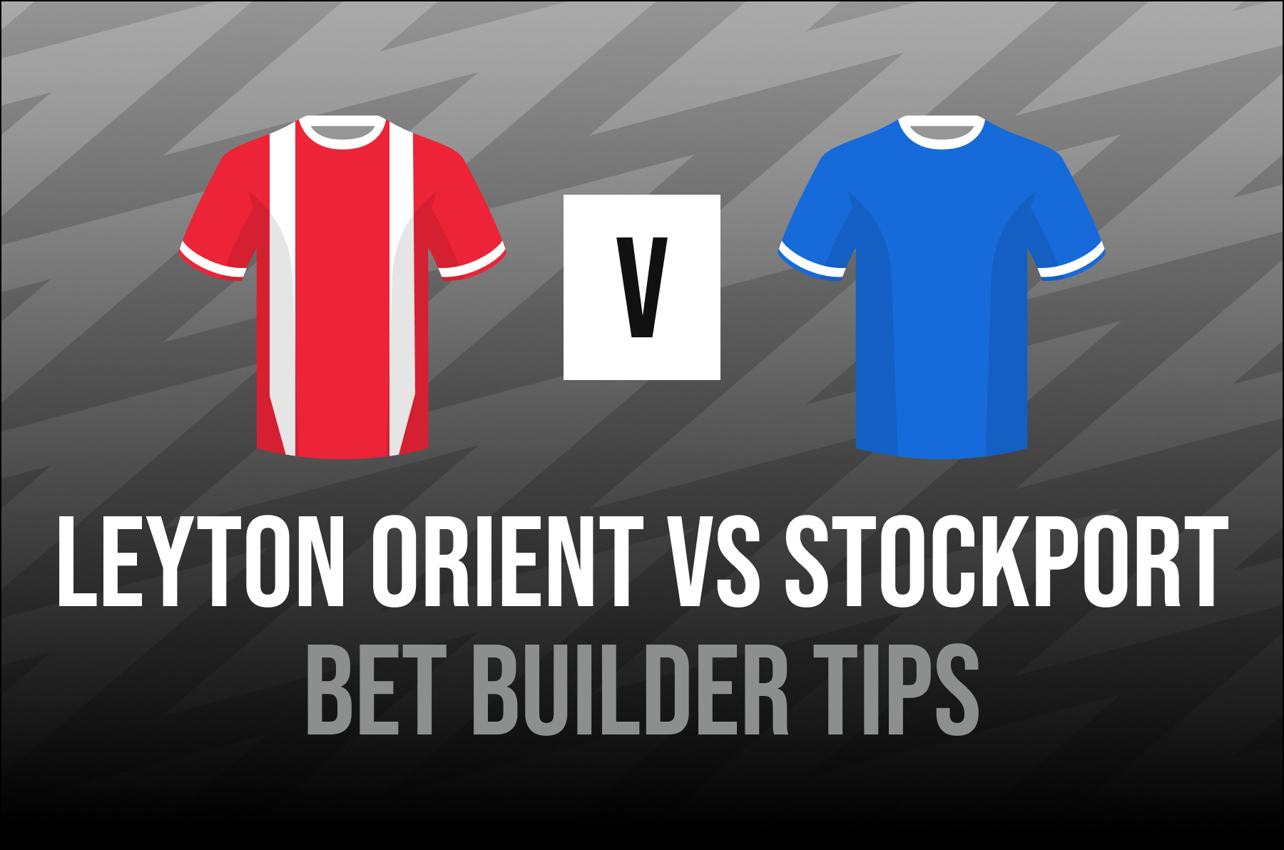 stockport-vs-leyton-orient-bet-builder-tips,-preview