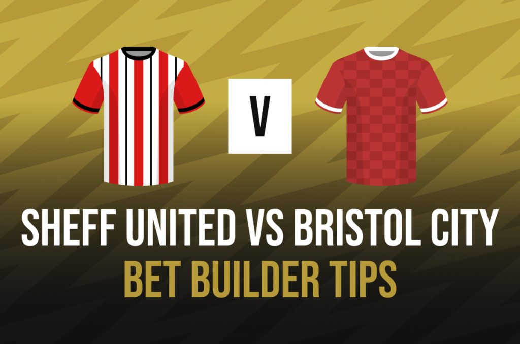 sheffield-united-vs-bristol-city-bet-builder-tips,-best-bets,-stats,-predictions